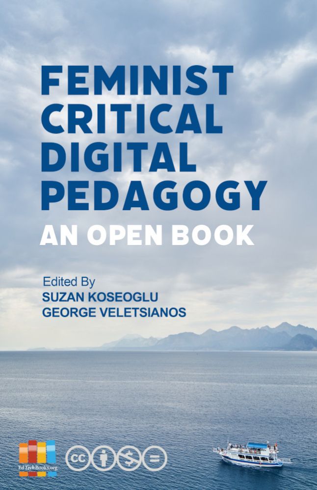 Feminist Critical Digital Pedagogy